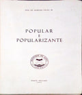POPULAR E POPULARIZANTE.
