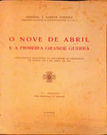 O NOVE DE ABRIL E A PRIMEIRA GRANDE GUERRA. [2.Âª EDIÃ‡ÃƒO]