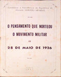 PENSAMENTO (O) QUE NORTEOU O MOVIMENTO MILITAR DO 28 DE MAIO DE 1926.