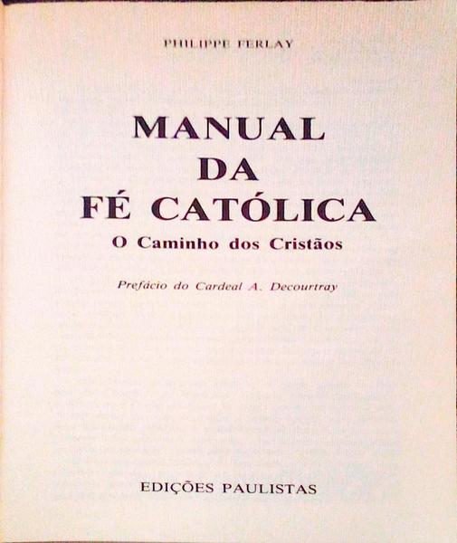 MANUAL DA FÃ‰ CATÃ“LICA.