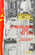 O Â«SOCIALISMOÂ» QUE EU VIVI. [1.Âª EDIÃ‡ÃƒO]