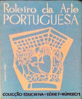 ROTEIRO DA ARTE PORTUGUESA.