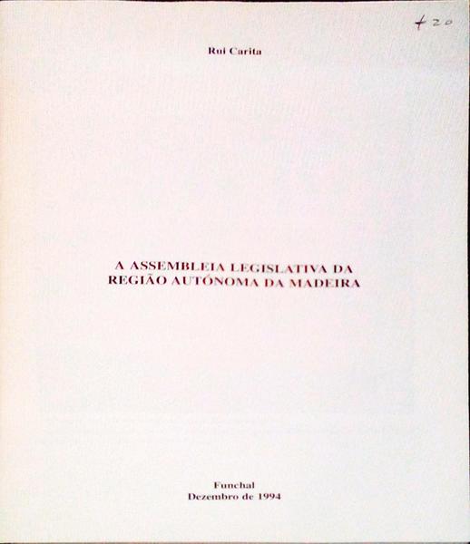 A ASSEMBLEIA LEGISLATIVA DA REGIÃƒO AUTÃ“NOMA DA MADEIRA.