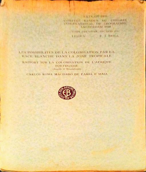 LES POSSIBILITÃ‰S DE LA COLONISATION PAR LA RACE BLANCHE DANS LA ZONE TROPICALE.
