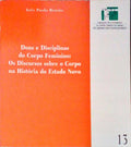 DONS E DISCIPLINAS DO CORPO FEMININO: OS DISCURSOS SOBRE O CORPO NA HISTÃ“RIA DO ESTADO NOVO.