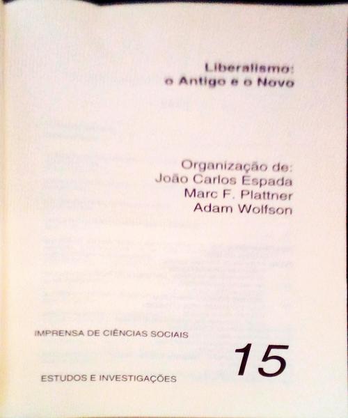 LIBERALISMO: O ANTIGO E O NOVO.
