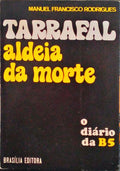 TARRAFAL. O DIÃRIO DA B5. [ALDEIA DA MORTE]