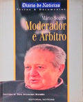 MÃRIO SOARES, MODERADOR E ÃRBITRO.