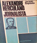 ALEXANDRE HERCULANO. JORNALISTA.