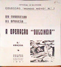UM COMUNICADO DA OPOSIÃ‡ÃƒO...A OPERAÃ‡ÃƒO DULCINEIA.
