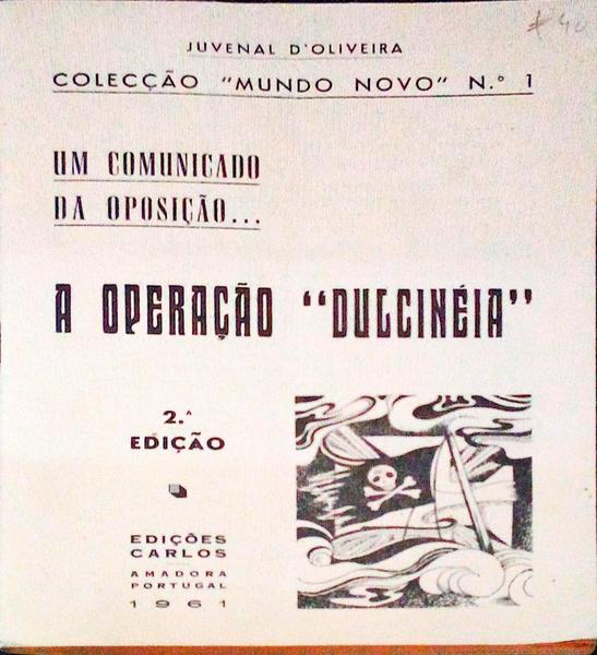 UM COMUNICADO DA OPOSIÃ‡ÃƒO...A OPERAÃ‡ÃƒO DULCINEIA.
