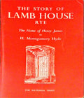 THE STORY OF LAMB HOUSE RYE: THE HOME OF HENRY JAMES.