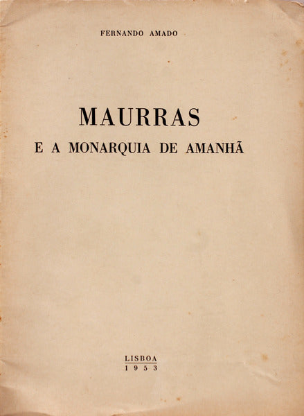 MAURRAS E A MONARQUIA DE AMANHÃƒ.