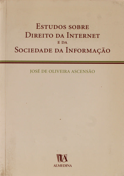 ESTUDOS SOBRE DIREITO DA INTERNET E DA SOCIEDADE DA INFORMAÃ‡ÃƒO.