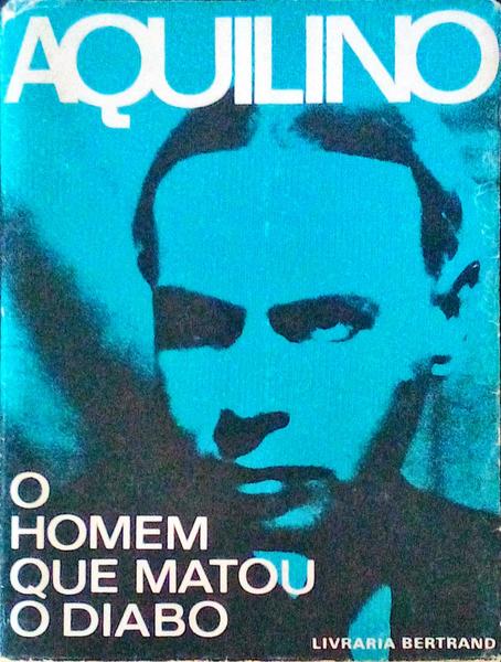 O HOMEM QUE MATOU O DIABO. [EDI. 1978]