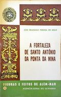 A FORTALEZA DE STO. ANTÃ“NIO DA PONTA DA MINA NA ILHA DO PRÃNCIPE.