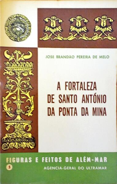 A FORTALEZA DE STO. ANTÃ“NIO DA PONTA DA MINA NA ILHA DO PRÃNCIPE.