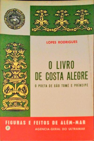 O LIVRO DE COSTA ALEGRE, O POETA DE SÃƒO TOMÃ‰ E PRÃNCIPE