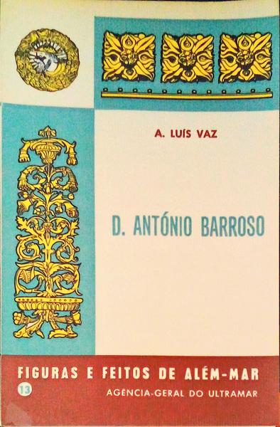 D. ANTÃ“NIO BARROSO, MISSIONÃRIO.