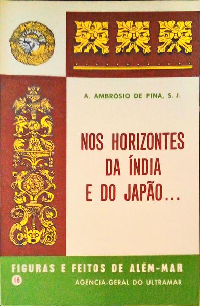 NOS HORIZONTES DA ÃNDIA E DO JAPÃƒO.