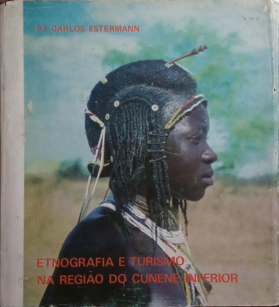 ETNOGRAFIA E TURISMO NA REGIÃƒO DO CUNENE INFERIOR. [ENC.]