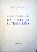 TRÃŠS CAMINHOS DA POLÃTICA ULTRAMARINA