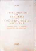 UM PROJECTO DE REFORMA DO CONSERVATÃ“RIO NACIONAL.
