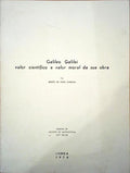 GALILEO GALILEI, VALOR CIENTÃFICO E VALOR MORAL DA SUA OBRA.