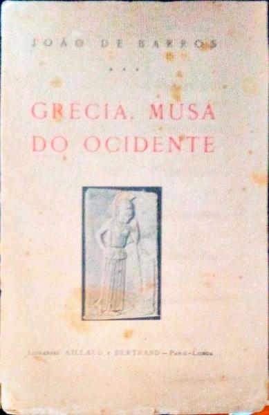 GRÃ‰CIA, MUSA DO OCIDENTE.