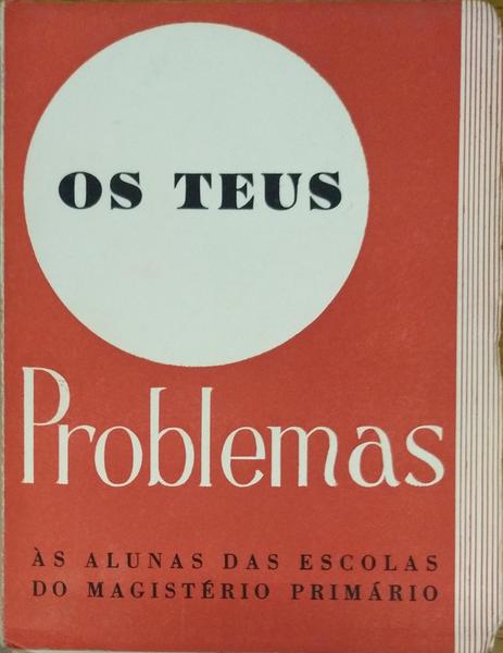TEUS (OS) PROBLEMAS.