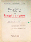 PARA A HISTÃ“RIA DA RELAÃ‡Ã•ES ENTRE PORTUGAL E A INGLATERRA. [5.Âª EDIÃ‡ÃƒO]