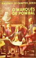 O MARQUÃŠS DE POMBAL. [6.Âª EDIÃ‡ÃƒO, 4 VOLS.]