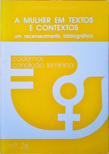 A MULHER EM TEXTOS E CONTEXTOS.