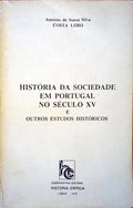 HISTÃ“RIA DA SOCIEDADE EM PORTUGAL NO SÃ‰CULO XV [Policopiado]