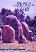 PAISAGENS ARQUEOLÃ“GICAS A OESTE DE Ã‰VORA.