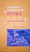 MURALHAS E FORTIFICAÃ‡Ã•ES DE Ã‰VORA.