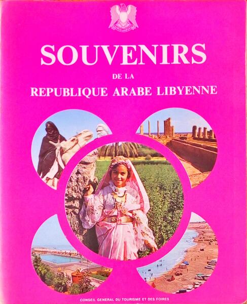 SOUVENIRS DE LA REPUBLIQUE ARABE LIBYENNE.
