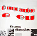 O MEU AMIGO E EU.