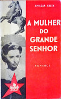 A MULHER DO GRANDE SENHOR.