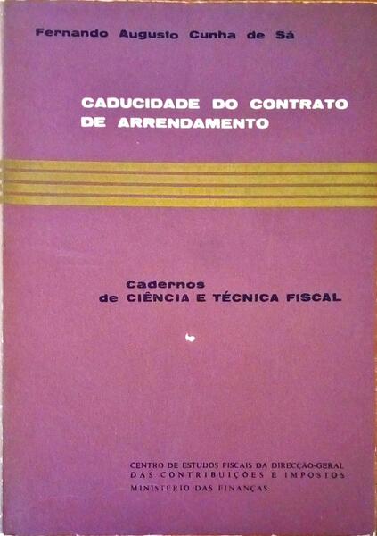 CADUCIDADE DO CONTRATO DE ARRENDAMENTO.