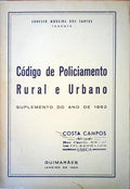 CÃ“DIGO DE POLICIAMENTO RURAL E URBANO. Suplemento do ano de 1962.