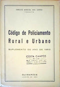 CÃ“DIGO DE POLICIAMENTO RURAL E URBANO. Suplemento do ano de 1963.