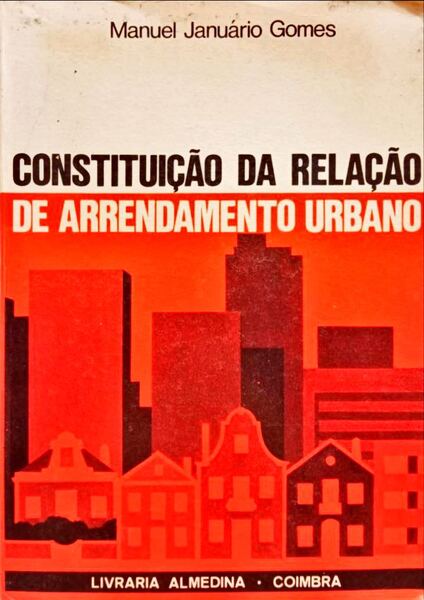 CONSTITUIÃ‡ÃƒO DA RELAÃ‡ÃƒO DE ARRENDAMENTO URBANO.