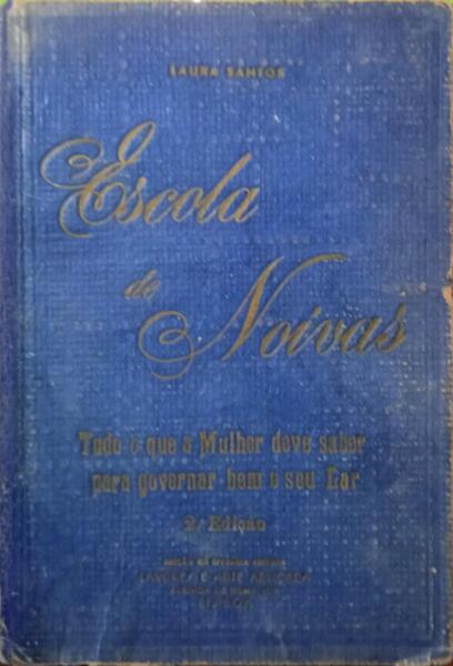 ESCOLA DE NOIVAS. [2.Âª EDIÃ‡ÃƒO]