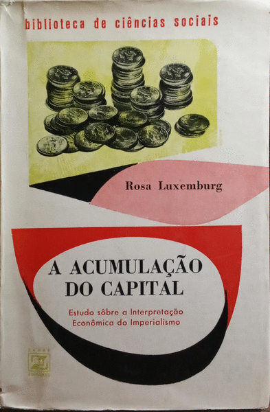 A ACUMULAÃ‡ÃƒO DO CAPITAL.