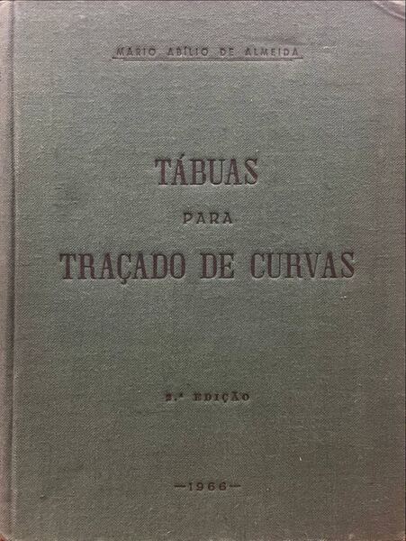 TÃBUAS PARA TRAÃ‡ADO DE CURVAS. GRADUAÃ‡ÃƒO CENTESIMAL E CORRESPONDENTE GRADUAÃ‡ÃƒO SEXAGESIMAL.