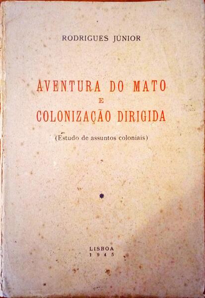 AVENTURA DO MATO E COLONIZAÃ‡ÃƒO DIRIGIDA.