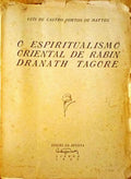 O ESPIRITUALISMO ORIENTAL DE RABIN DRANATH RAGORE.