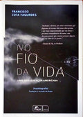NO FIO DA VIDA. UMA ODISSEIA AÃ‡OR-AMERICANA.