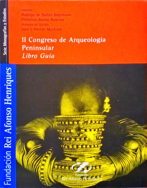 SEGUNDO CONGRESSO DE ARQUEOLOGIA PENINSULAR. LIBRO GUÃA.